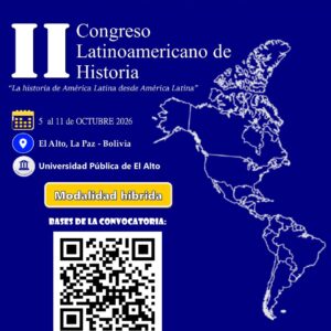 II Congreso Latinoamericano de Historia “La historia de América Latina desde América Latina”